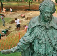 Under the supervision of Lord Botetourt, a crew of student archaeologists has spent the summers searching for evidence of formal gardens that centuries ago graced the front of the Wren Building. This summer, they found some of what they were seeking.