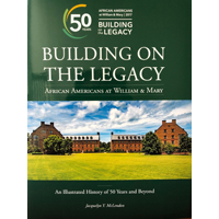 The cover of Building on the Legacy: African Americans at William & 玛丽